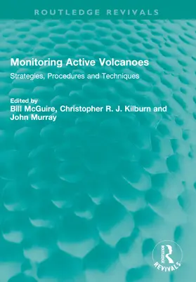 McGuire / Kilburn / Murray |  Monitoring Active Volcanoes | Buch |  Sack Fachmedien