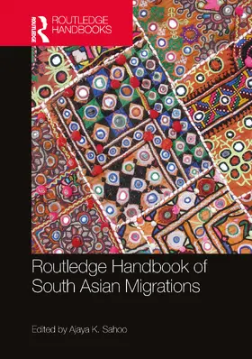 Sahoo |  Routledge Handbook of South Asian Migrations | Buch |  Sack Fachmedien