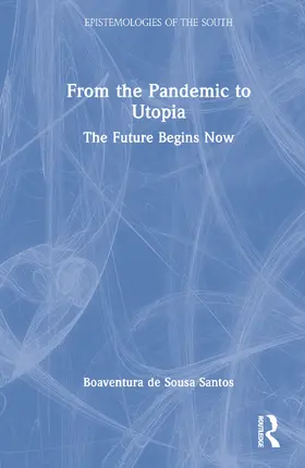 de Sousa Santos |  From the Pandemic to Utopia | Buch |  Sack Fachmedien