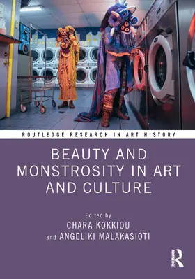 Kokkiou / Malakasioti |  Beauty and Monstrosity in Art and Culture | Buch |  Sack Fachmedien