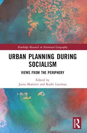 Mariotti / Leetmaa |  Urban Planning During Socialism | Buch |  Sack Fachmedien