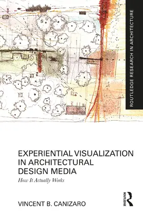 Canizaro | Experiential Visualization in Architectural Design Media | Buch | 978-1-032-35711-9 | sack.de