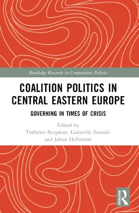 Bergman / Ilonszki / Hellström |  Coalition Politics in Central Eastern Europe | Buch |  Sack Fachmedien