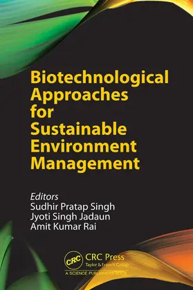 Singh / Jadaun / Rai |  Biotechnological Approaches for Sustainable Environment Management | Buch |  Sack Fachmedien