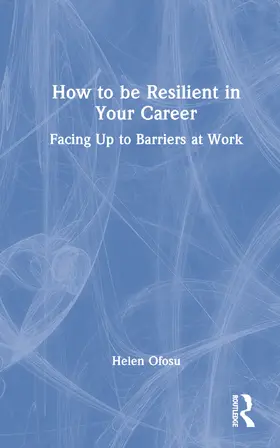 Ofosu | How to be Resilient in Your Career | Buch | 978-1-032-35852-9 | sack.de