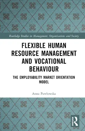Pawlowska |  Flexible Human Resource Management and Vocational Behaviour | Buch |  Sack Fachmedien