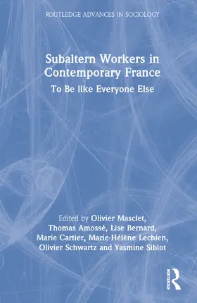 Masclet / Amossé / Bernard |  Subaltern Workers in Contemporary France | Buch |  Sack Fachmedien
