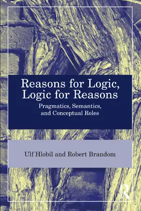Hlobil / Brandom |  Reasons for Logic, Logic for Reasons | Buch |  Sack Fachmedien