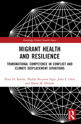 Koehn / Bo-Yuen Ngai / Uitto |  Migrant Health and Resilience | Buch |  Sack Fachmedien