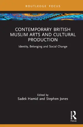 Hamid / Jones |  Contemporary British Muslim Arts and Cultural Production | Buch |  Sack Fachmedien
