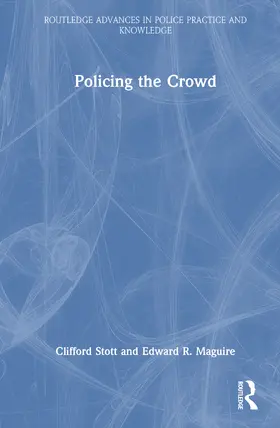 Stott / Maguire |  Policing the Crowd | Buch |  Sack Fachmedien