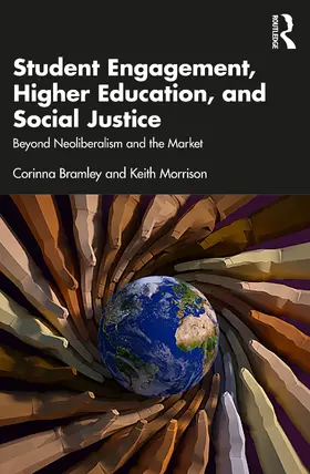 Bramley / Morrison |  Student Engagement, Higher Education, and Social Justice | Buch |  Sack Fachmedien