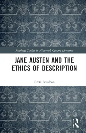 Bourbon |  Jane Austen and the Ethics of Description | Buch |  Sack Fachmedien