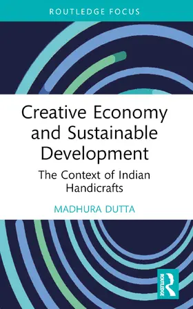Dutta |  Creative Economy and Sustainable Development | Buch |  Sack Fachmedien