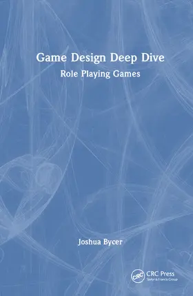 Bycer |  Game Design Deep Dive | Buch |  Sack Fachmedien