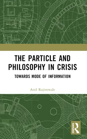 Rajimwale |  The Particle and Philosophy in Crisis | Buch |  Sack Fachmedien