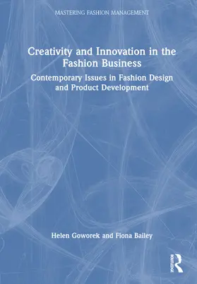 Goworek / Bailey |  Creativity and Innovation in the Fashion Business | Buch |  Sack Fachmedien