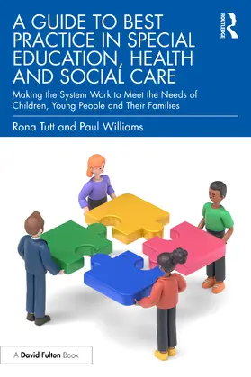 Tutt / Williams | A Guide to Best Practice in Special Education, Health and Social Care | Buch | 978-1-032-36675-3 | sack.de