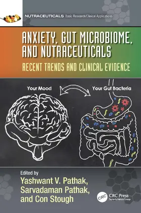 Pathak / Stough |  Anxiety, Gut Microbiome, and Nutraceuticals | Buch |  Sack Fachmedien