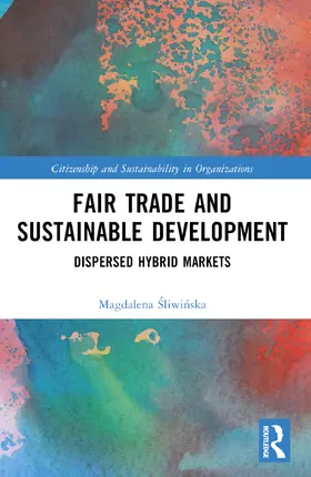 ¿Liwi¿Ska / Sliwinska |  Fair Trade and Sustainable Development | Buch |  Sack Fachmedien
