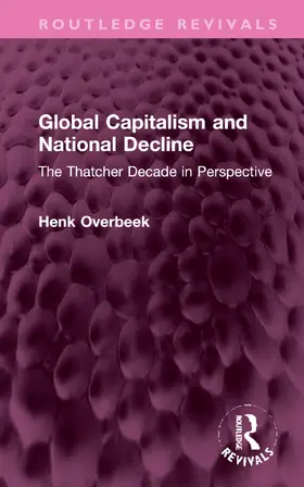 Overbeek |  Global Capitalism and National Decline | Buch |  Sack Fachmedien