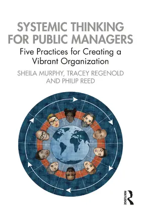 Murphy / Regenold / Reed |  Systemic Thinking for Public Managers | Buch |  Sack Fachmedien