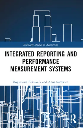 Bek-Gaik / Surowiec |  Integrated Reporting and Performance Measurement Systems | Buch |  Sack Fachmedien