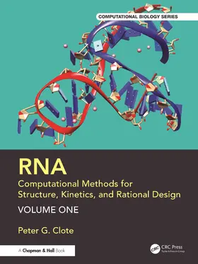 Clote |  RNA: Computational Methods for Structure, Kinetics, and Rational Design: Volume One | Buch |  Sack Fachmedien