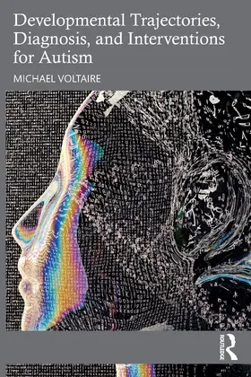 Voltaire |  Developmental Trajectories, Diagnosis, and Interventions for Autism | Buch |  Sack Fachmedien