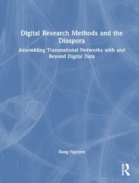 Nguyen |  Digital Research Methods and the Diaspora | Buch |  Sack Fachmedien