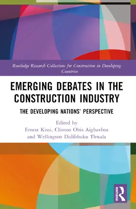 Kissi / Aigbavboa / Thwala |  Emerging Debates in the Construction Industry | Buch |  Sack Fachmedien