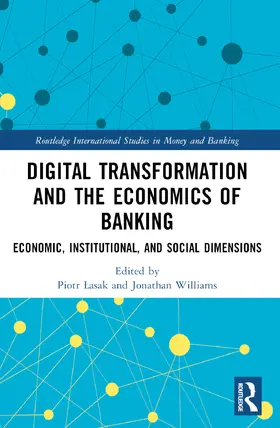 Lasak / Williams |  Digital Transformation and the Economics of Banking | Buch |  Sack Fachmedien