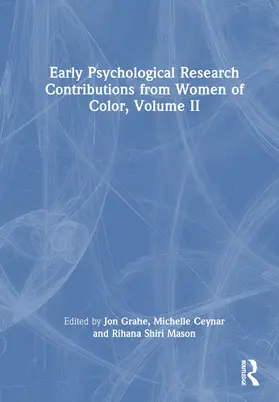 Shiri Mason / Grahe / Ceynar |  Early Psychological Research Contributions from Women of Color, Volume 2 | Buch |  Sack Fachmedien