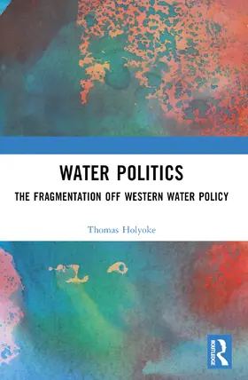 Holyoke |  Water Politics | Buch |  Sack Fachmedien