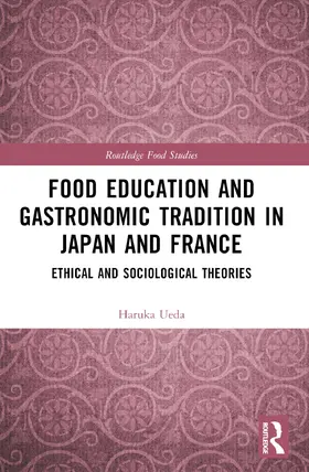 Ueda |  Food Education and Gastronomic Tradition in Japan and France | Buch |  Sack Fachmedien