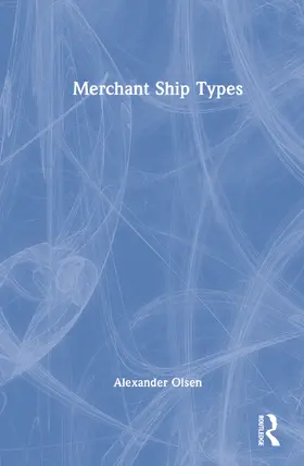 Olsen |  Merchant Ship Types | Buch |  Sack Fachmedien