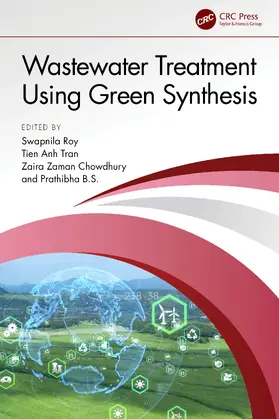 B.S. / Roy / Tran |  Wastewater Treatment Using Green Synthesis | Buch |  Sack Fachmedien