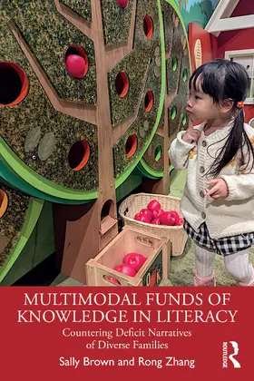 Brown / Zhang |  Multimodal Funds of Knowledge in Literacy | Buch |  Sack Fachmedien