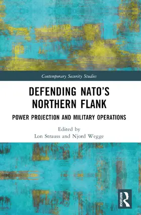 Strauss / Wegge |  Defending NATO's Northern Flank | Buch |  Sack Fachmedien