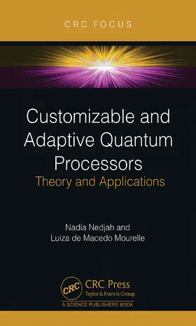 Nedjah / De Macedo Mourelle |  Customizable and Adaptive Quantum Processors | Buch |  Sack Fachmedien