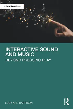 Harrison |  Interactive Sound and Music | Buch |  Sack Fachmedien