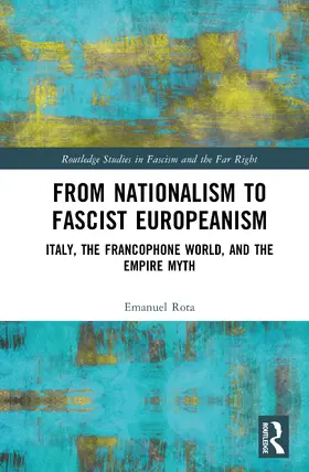 Rota |  From Nationalism to Fascist Europeanism | Buch |  Sack Fachmedien