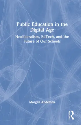 Anderson |  Public Education in the Digital Age | Buch |  Sack Fachmedien