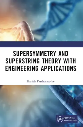 Parthasarathy | Supersymmetry and Superstring Theory with Engineering Applications | Buch | 978-1-032-38412-2 | sack.de