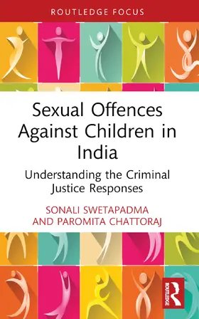 Chattoraj / Swetapadma |  Sexual Offences Against Children in India | Buch |  Sack Fachmedien