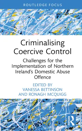 Bettinson / McQuigg |  Criminalising Coercive Control | Buch |  Sack Fachmedien
