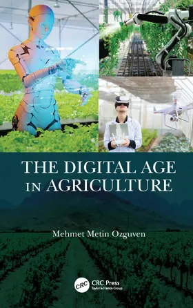 Ozguven | The Digital Age in Agriculture | Buch | 978-1-032-38577-8 | www2.sack.de