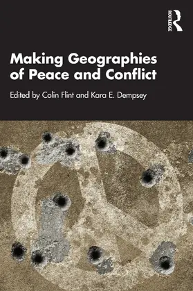 Flint / Dempsey |  Making Geographies of Peace and Conflict | Buch |  Sack Fachmedien