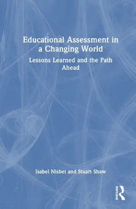 Nisbet / Shaw |  Educational Assessment in a Changing World | Buch |  Sack Fachmedien
