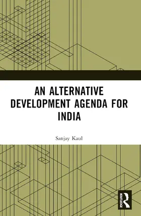 Kaul |  An Alternative Development Agenda for India | Buch |  Sack Fachmedien